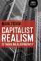 [Futuros Próximos 08] • Capitalist Realism · Is There No Alternative?